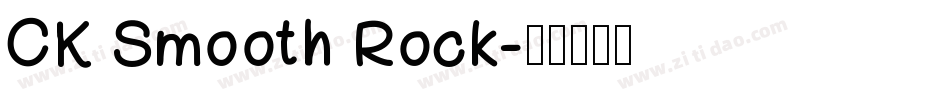 CK Smooth Rock字体转换
